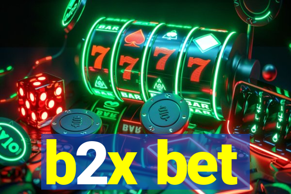 b2x bet